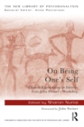 On Being One's Self : Clinical Explorations in Identity from John Steiner's Workshop - eBook