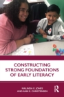 Constructing Strong Foundations of Early Literacy - eBook