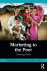 Marketing to the Poor : Creating Value - eBook