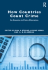 How Countries Count Crime : An Exercise in Police Discretion - eBook