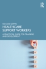 Healthcare Support Workers : A Practical Guide for Training and Development - eBook