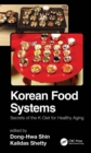 Korean Food Systems : Secrets of the K-Diet for Healthy Aging - eBook