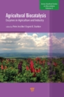 Agricultural Biocatalysis : Enzymes in Agriculture and Industry - eBook