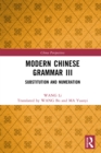 Modern Chinese Grammar III : Substitution and Numeration - eBook