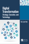 Digital Transformation : Strategy, Execution and Technology - eBook