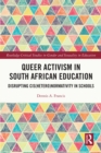 Queer Activism in South African Education : Disrupting Cis(hetero)normativity in Schools - eBook