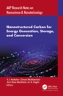 Nanostructured Carbon for Energy Generation, Storage, and Conversion - eBook