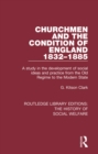 Churchmen and the Condition of England 1832-1885 : A study in the development of social ideas and practice from the Old Regime to the Modern State - eBook