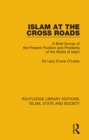 Islam at the Cross Roads : A Brief Survey of the Present Position and Problems of the World of Islam - eBook