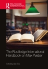The Routledge International Handbook on Max Weber - eBook