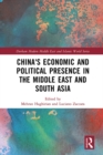 China's Economic and Political Presence in the Middle East and South Asia - eBook