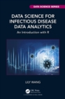 Data Science for Infectious Disease Data Analytics : An Introduction with R - eBook