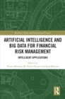 Artificial Intelligence and Big Data for Financial Risk Management : Intelligent Applications - eBook
