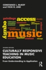 Culturally Responsive Teaching in Music Education : From Understanding to Application - eBook