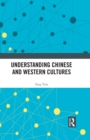 Understanding Chinese and Western Cultures - eBook