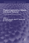 Physical Appearance, Stigma, and Social Behavior : The Ontario Symposium Volume 3 - eBook