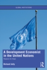 A Development Economist in the United Nations : Reasons for Hope - eBook