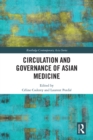 Circulation and Governance of Asian Medicine - eBook