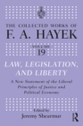 Law, Legislation, and Liberty : A New Statement of the Liberal Principles of Justice and Political Economy - eBook