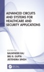 Advanced Circuits and Systems for Healthcare and Security Applications - eBook