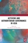 Activism and Authoritarian Governance in Asia - eBook
