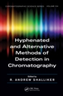 Hyphenated and Alternative Methods of Detection in Chromatography - eBook