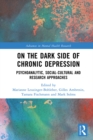 On the Dark Side of Chronic Depression : Psychoanalytic, Social-cultural and Research Approaches - eBook