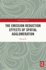 The Emission Reduction Effects of Spatial Agglomeration - eBook