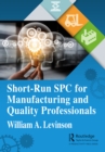 Short-Run SPC for Manufacturing and Quality Professionals - eBook