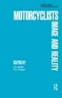 Motor Cyclists : Image and Reality - eBook