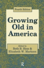 Growing Old in America : New Perspectives on Old Age - eBook