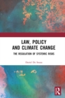 Law, Policy and Climate Change : The Regulation of Systemic Risks - eBook