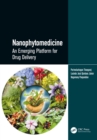 Nanophytomedicine : An Emerging Platform for Drug Delivery - eBook
