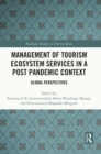 Management of Tourism Ecosystem Services in a Post Pandemic Context : Global Perspectives - eBook