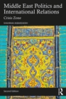 Middle East Politics and International Relations : Crisis Zone - eBook