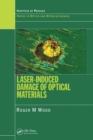 Laser-Induced Damage of Optical Materials - eBook
