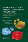 Pharmaceutical Product Branding Strategies : Simulating Patient Flow and Portfolio Dynamics - eBook