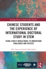 Chinese Students and the Experience of International Doctoral Study in STEM : Using a Multi-World Model to Understand Challenges and Success - eBook