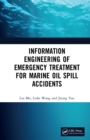 Information Engineering of Emergency Treatment for Marine Oil Spill Accidents - eBook