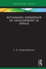 Rethinking Ownership of Development in Africa - eBook