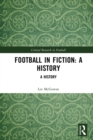 Football in Fiction : A History - eBook