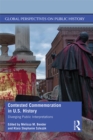 Contested Commemoration in U.S. History : Diverging Public Interpretations - eBook
