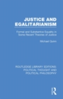 Justice and Egalitarianism : Formal and Substantive Equality in Some Recent Theories of Justice - eBook