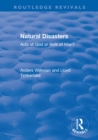 Natural Disasters : Acts of God or Acts of Man? - eBook