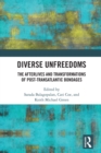 Diverse Unfreedoms : The Afterlives and Transformations of Post-Transatlantic Bondages - eBook
