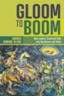 Gloom to Boom : How Leaders Transform Risk into Resilience and Value - eBook