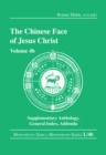 The Chinese Face of Jesus Christ : Volume 4b Supplementary Anthology General Index Addenda - eBook