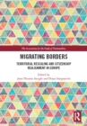 Migrating Borders : Territorial Rescaling and Citizenship Realignment in Europe - eBook