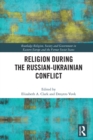 Religion During the Russian Ukrainian Conflict - eBook