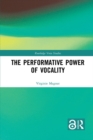 The Performative Power of Vocality - eBook